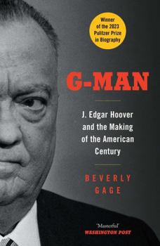 Paperback G-Man: J. Edgar Hoover and the Making of the American Century Book