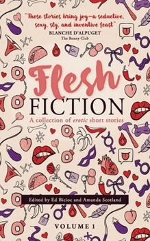 Paperback Flesh Fiction: A Collection of Erotic Short Stories Book