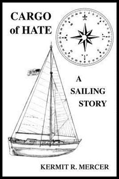 Paperback Cargo of Hate: A Sailing Story Book