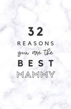 Paperback 32 Reasons You Are The Best Mammy: Fill In Prompted Marble Memory Book