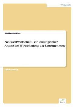 Paperback Neuwertwirtschaft - ein ökologischer Ansatz des Wirtschaftens der Unternehmen [German] Book