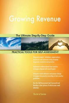 Paperback Growing Revenue The Ultimate Step-By-Step Guide Book