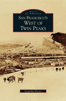 San Francisco's West of Twin Peaks - Book  of the Images of America: San Francisco