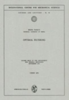 Paperback Optimal Filtering: Course Held at the Department for General Mechanics, September 1971 Book