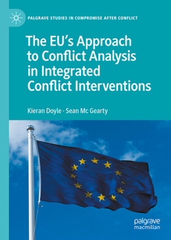Hardcover The Eu's Approach to Conflict Analysis in Integrated Conflict Interventions Book