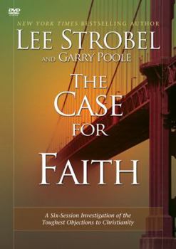 The Case for Faith - 6 Pak: A Journalist Investigates the Toughest Objections to Christianity