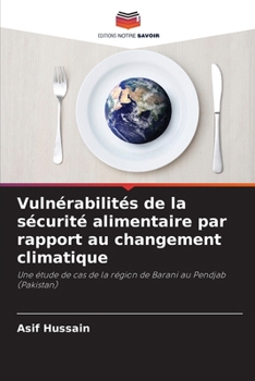 Paperback Vulnérabilités de la sécurité alimentaire par rapport au changement climatique [French] Book