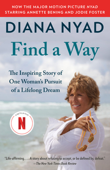 Paperback Find a Way: The Inspiring Story of One Woman's Pursuit of a Lifelong Dream Book