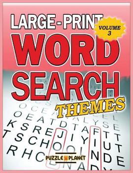 Paperback Large Print Word Search: Themes: Word Search Puzzle Books For Adults [Large Print] Book