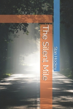 The Silent Mile (The Uniontown Mysteries)