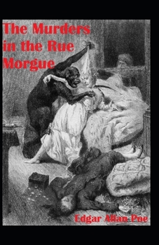 The Murders in the Rue Morgue Annotated