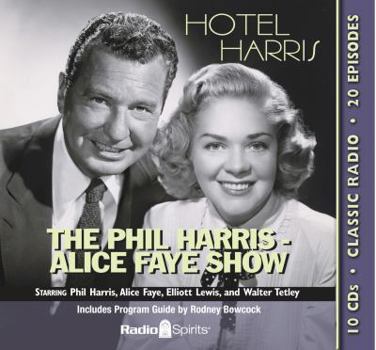 Audio CD The Phil Harris-Alice Faye Show: Hotel Harris Book