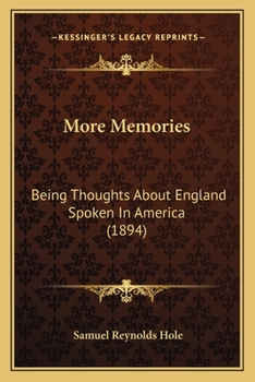 Paperback More Memories: Being Thoughts About England Spoken In America (1894) Book