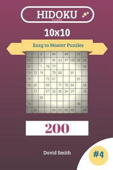 Paperback Hidoku Puzzles - 200 Easy to Master Puzzles 10x10 Vol.4 Book