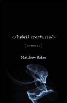 Paperback Hybrid Creatures: Stories Book