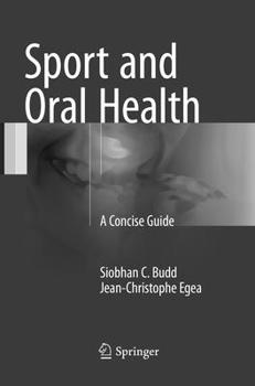 Paperback Sport and Oral Health: A Concise Guide Book