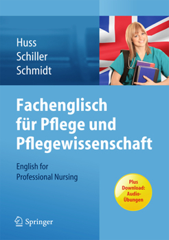 Paperback Fachenglisch Für Pflege Und Pflegewissenschaft: English for Professional Nursing [German] Book