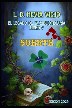Paperback Suerte (El legado de la Bibliotecaria 5) [Spanish] Book