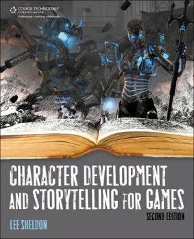 Paperback Character Development and Storytelling for Games Book