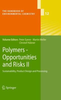 Hardcover Polymers - Opportunities and Risks II: Sustainability, Product Design and Processing Book