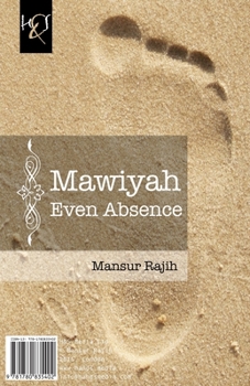 Paperback Mawiyah Even Absence: Mawiyah Hatta Al-Gheeyab [Arabic] Book