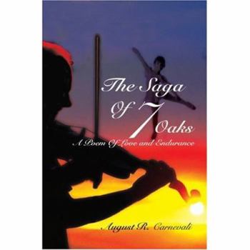 Paperback The Saga of 7 Oaks: A Poem of Love and Endurance Book