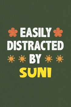 Easily Distracted By Suni: Suni Lovers Funny Gifts Dot Grid Journal Notebook 6x9 120 Pages