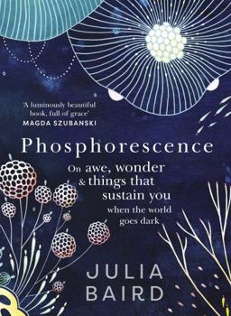 Hardcover Phosphorescence Book