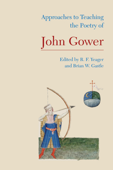 Hardcover Approaches to Teaching the Poetry of John Gower Book