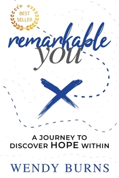 Paperback Remarkable You: A Journey to Discover HOPE Within Book