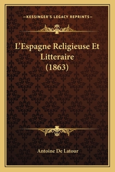 Paperback L'Espagne Religieuse Et Litteraire (1863) [French] Book