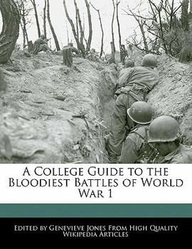 A College Guide to the Bloodiest Battles of World War