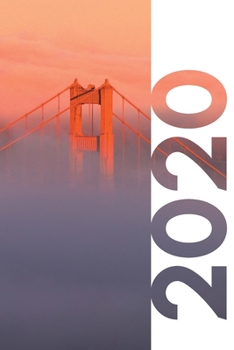 Paperback 2020: Gifts for someone moving to San Francisco Charming Planner Calendar Organizer Daily Weekly Monthly Student Diary for r Book