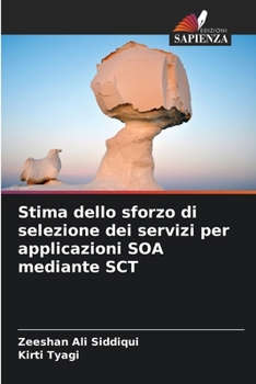 Paperback Stima dello sforzo di selezione dei servizi per applicazioni SOA mediante SCT [Italian] Book