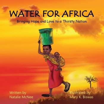 Paperback Water for Africa: Bringing Hope and Love to a Thirsty Nation Book