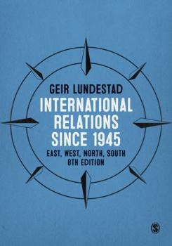 Hardcover International Relations since 1945: East, West, North, South Book