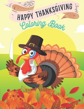 Paperback Happy Thanksgiving Coloring Book: Simple and Easy Thanksgiving Coloring Book