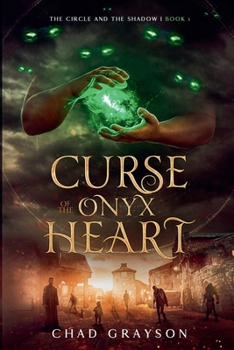 Curse of the Onyx Heart (The Circle and the Shadow)