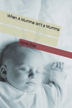 Paperback When A Mumma Isn't a Mumma Book