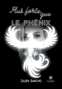 Paperback Plus forte que le ph?nix [French] Book