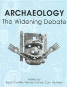 Hardcover Archaeology: The Widening Debate Book