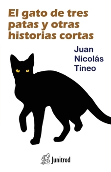 El gato de tres patas y otras historias cortas (Spanish Edition)