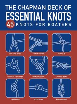 Cards The Chapman Deck of Essential Knots: 47 Boating Knots Book