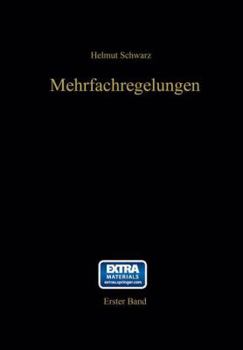 Paperback Mehrfachregelungen: Grundlagen Einer Systemtheorie [German] Book