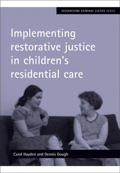 Paperback Implementing Restorative Justice in Children's Residential Care Book