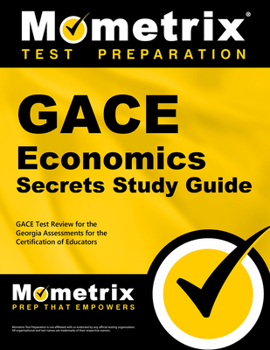 Paperback GACE Economics Secrets Study Guide: GACE Test Review for the Georgia Assessments for the Certification of Educators Book