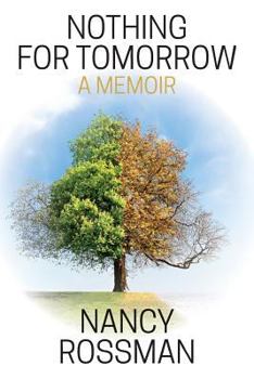 Paperback Nothing for Tomorrow: a memoir Book