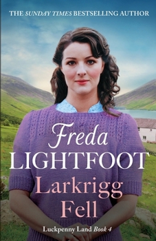 Larkrigg Fell - Book #4 of the Luckpenny Land Series
