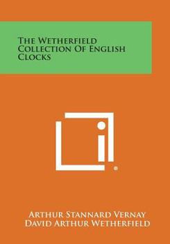 Paperback The Wetherfield Collection of English Clocks Book