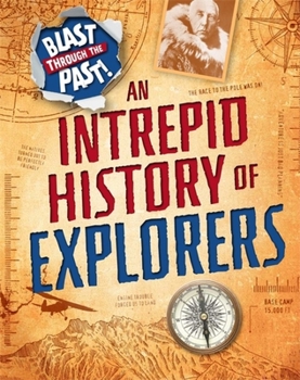 Paperback Blast Through the Past: An Intrepid History of Explorers Book